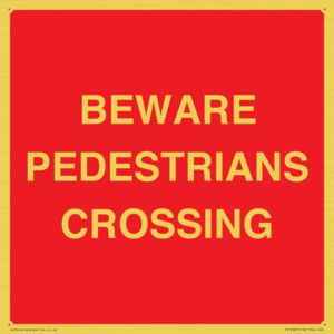 BEWARE PEDESTRIANS CROSSING